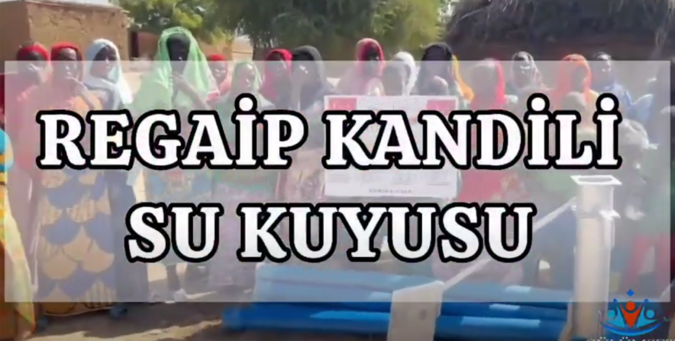 2025 REGAİP KANDİLİ SU KUYUSU