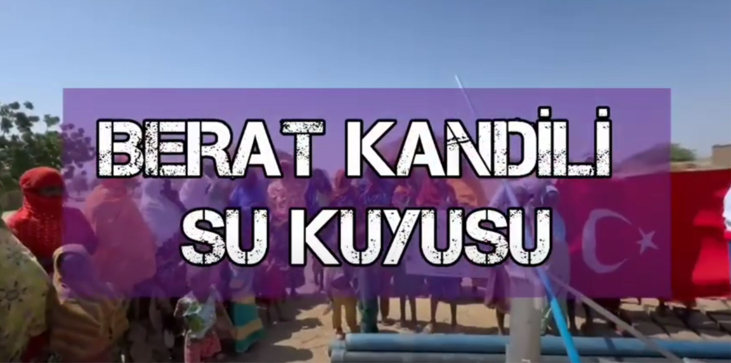2025 YILI BERAT KANDİLİ SU KUYUSU